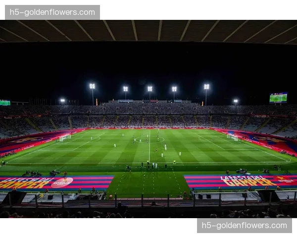 诺坎普顶棚工程推迟至2027年夏天，新赛季初期需临时主场